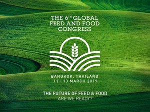 6th Global Feed & Food Congress brings global leaders to Bangkok in March 2019